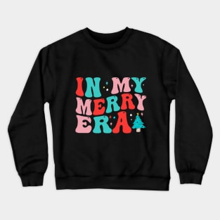 In My Merry Era Crewneck Sweatshirt